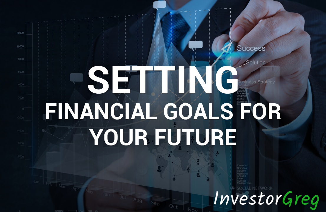 Setting Financial Goals For Your Future: The Definitive Checklist